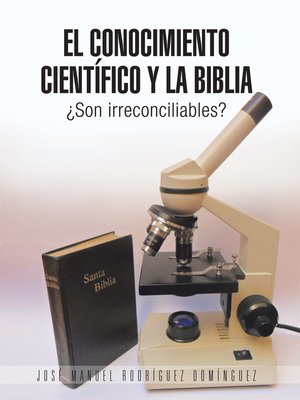 cover image of El conocimiento científico y la Biblia